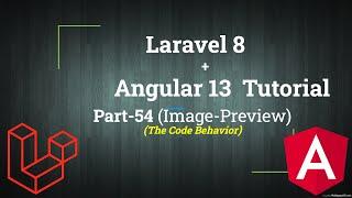 Image Preview in Angular | Image Upload Angular Laravel Angular Tutorial | Part-54