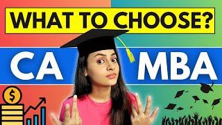 CA or MBA - What to choose? | Practical Differences | @azfarKhan