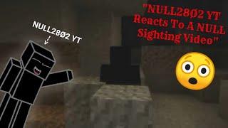 NULL28Ø2 YT Reacts To A NULL Sighting Video