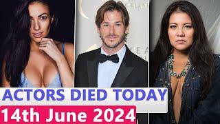 13 Famous Actors Who died Today 14th June 2024