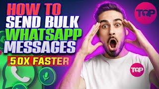 How to Send Bulk Whatsapp Messages  How Do I Send WhatsApp Messages to 10000 Contacts?