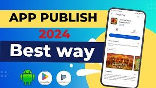  Crash Course | how to publish android app in google play store 2024