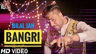 Bilal Jan Pashto New Songs 2019 Bangri - Pashto New Mast Song 2019