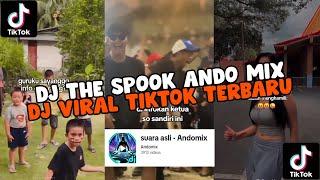 DJ THE SPOOK ANDO MIX (FVNKY BREAK) VIRAL TIKTOK TERBARU 2024 SOUND JEDAG JEDUG TIKTOK