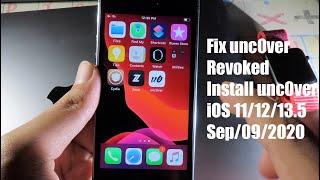 [UPDATE] Fix & Install unc0ver FOR iOS 11/12/13.5 (Fix Revoked)