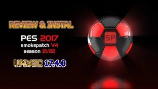 PES 2017 | REVIEW & TUTORIAL UPDATE SMOKEPATCH 17.4.0