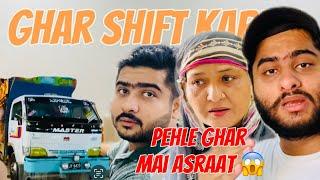 Ghar Shift Karlia| Pehle Ghar Mai Asraat The   #vlog