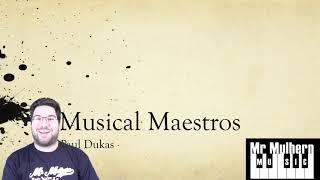 Musical Maestros 3 - Paul Dukas