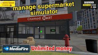 Manage Supermarket Simulator Mod ApkUnlimited Money and Unlimited Level & Unlimited Energy