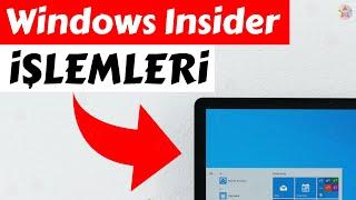 Windows Insider Programına Katılma | Windows Insider Programı İptal Etme (Windows Insider Kapatma)