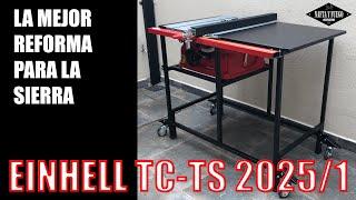 LA MEJOR REFORMA PARA LA SIERRA EINHELL TC - TS 2025/1 ECO | SUPER PRECISIÓN | NAFTA Y FUEGO