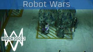 Watch Dogs 2 - Robot Wars Walkthrough [HD 1080P]