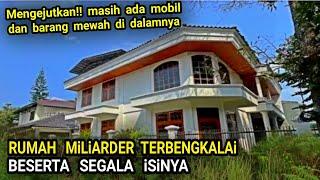 HARTA MEWAH YANG DITINGGALKAN DI RUMAH MILIARDER TERBENGKALAI BESERTA ISINYA !!