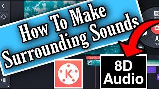 How To Make 8D Sound Kaise Banye | Kine Master Mai 8D Sound | Best Trick