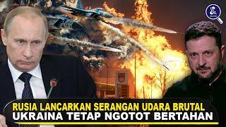 RUSIA GEMPUR KYIV DGN SERANGAN UDARA BRUTAL! Putin Manfaatkan Ketidakjelasan Bantuan AS Ke Ukraina