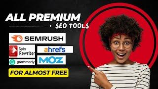 All Premium Seo Tools Semrush, Ahref, Wordai, Buzzsuno, Ubersugest, and much more for Almost Free