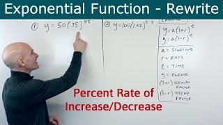 Rewrite the Function to Determine if it is Exponential Growth/Decay Identify Percent Rate of Change