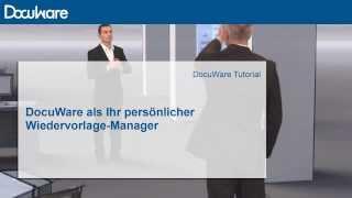 Docuware Tutorial: DocuWare als Ihr persönlicher Wiedervorlage-Manager