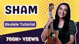 Play Sham on Ukulele using 4 basic chords | Sayali Tank