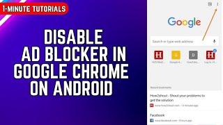 How To Disable Ad Blocker In Google Chrome On Android 2023  Stop Ads On Google Chrome