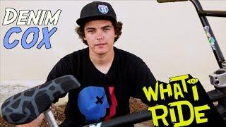 DENIM COX - WHAT I RIDE - (BMX BIKE CHECK)