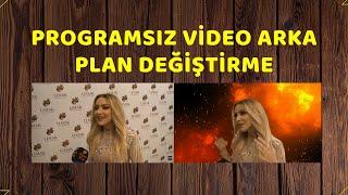 Programsız Video Arka Plan Değiştirme