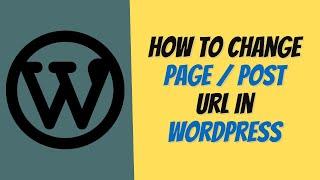 How To edit Url post / page in Wordpress