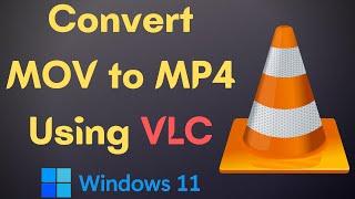 How to Convert MOV to MP4 Using VLC Media Player | Convert .mov To .mp4 Using VLC Media Player