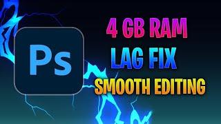 Fix Photoshop Lag all Versions 2022 | 4GB Ram lag fix | TechyUltra