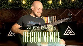 Alex Raykin - Recommence (Guitar Playthrough) [Original Song] Neural DSP Archetype: Petrucci Plugin