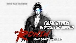 Ronin: The Last Samurai Game Review