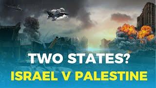 Why a Two State Solution is very unlikely