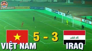 Penalties | Việt Nam vs Iraq | Thầy Park chơi "bài" độc khiến thủ môn Iraq tức tưởi khóc ròng!