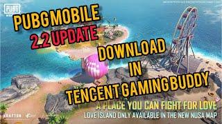 How to install Pubg Mobile 2.2 update in Tencent Gaming Buddy Chinese Emulator | TGB | PUBG MOBILE.