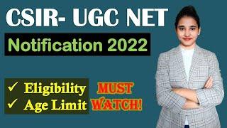 CSIR NET  Notification 2021, CSIR UGC NET Examination 2022, Eligibility, Age Limit