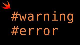 Swift Tip - #warning & #error