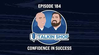 Episode 184: Confidence in Success