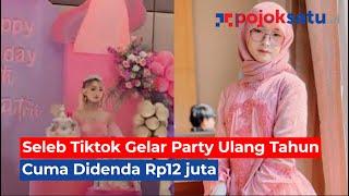 Seleb TikTok JuyyPutrii21 Gelar Party Ultah di Hotel Didenda Rp12 juta