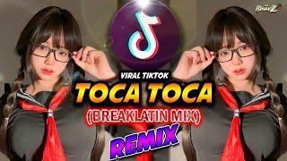 TOCA TOCA - Viral Tiktok Vibes 2023 (Breaklatin Remix) Dj Bharz