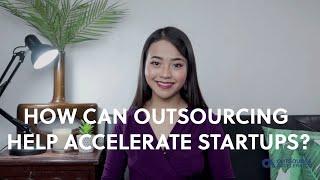 Outsource Accelerator - How Can Outsourcing Help Accelerate Startups?