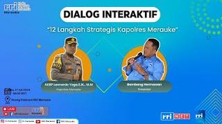 LIVE DIALOG RRI MERAUKE - 12 Langkah Strategis Kapolres Merauke