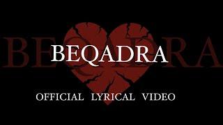 BEQADRA | OFFICIAL LYRICAL VIDEO | NEHAAL NASEEM |