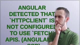 Angular detected that HttpClient is not configured to use fetch APIs. (Angular 17 - SSR)