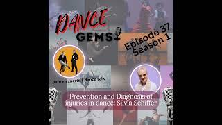 #37 Prevention and Diagnosis of Injuries in Dance: Silvia Schiffer