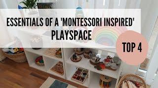 TOP 4 ESSENTIALS OF A MONTESSORI INSPIRED PLAYROOM