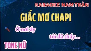 Karaoke Giấc Mơ Chapi Tone Nữ | Nam Trân