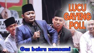 GUS BAHRU ZAMZAMI Terbaru 2024 pengajian lucu jawa timuran GAYENG POLL