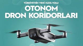 İHA ve Dronlar İçin Özel Hava Otobanları