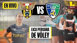 TUPAC AMARU VS DEPORTIVO SOAN: EN VIVO | SIGUE LA LIGA PERUANA DE VÓLEY 2024  - LATINA