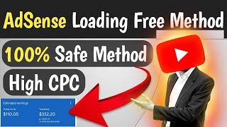 AdSense Loading New 100% Safe || Adsense Loading Service || Adsense Loading Bot